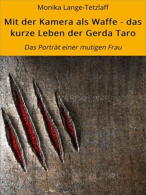 cover image of Mit der Kamera als Waffe--das kurze Leben der Gerda Taro